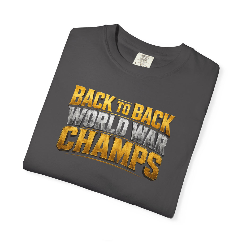 Back to Back World War Champs T-Shirt