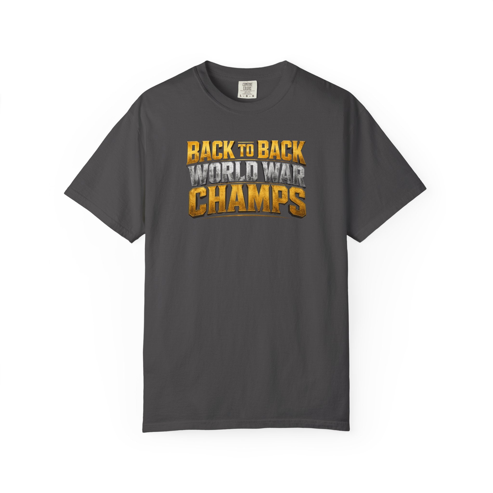 Back to Back World War Champs T-Shirt