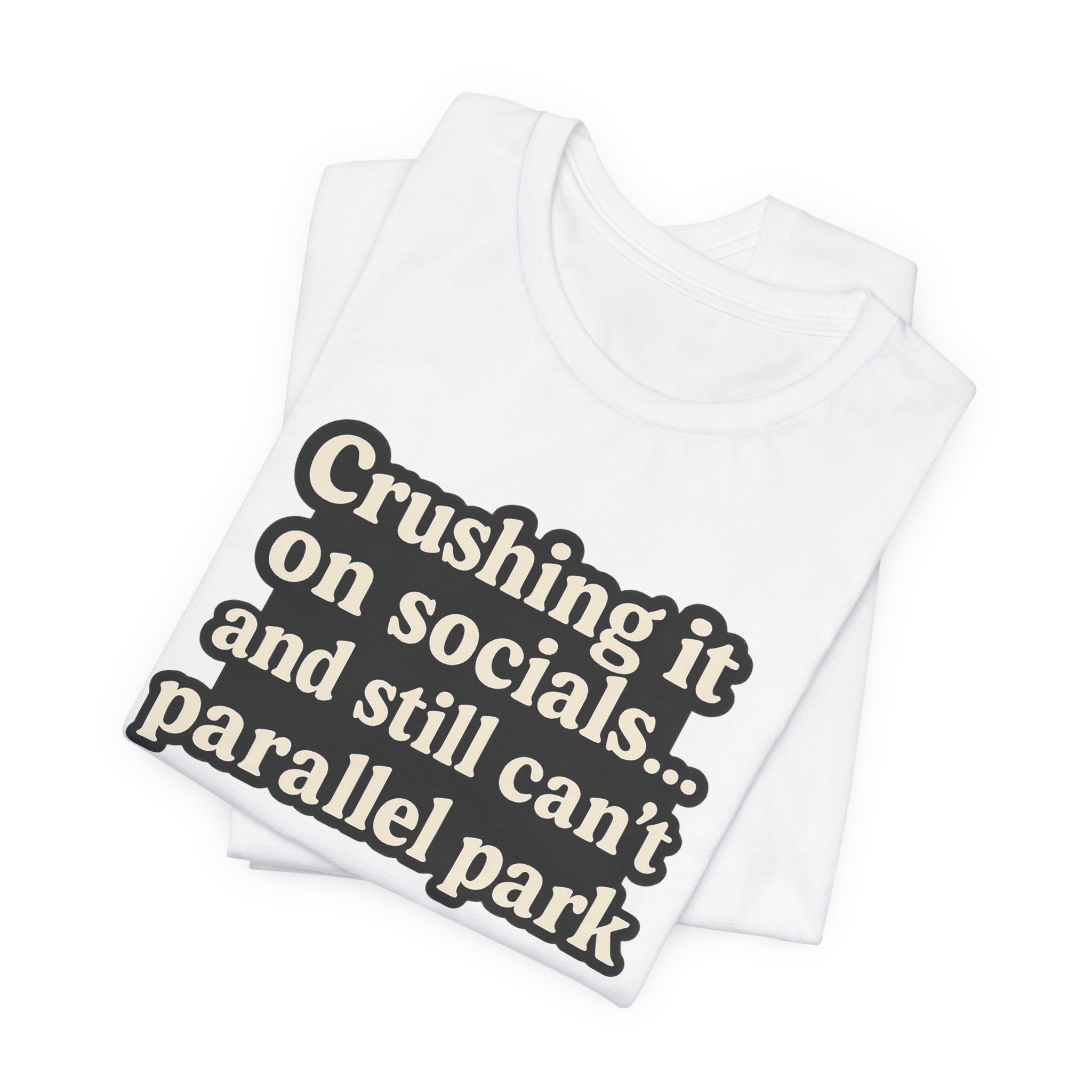 Funny Crushin' It T-Shirt
