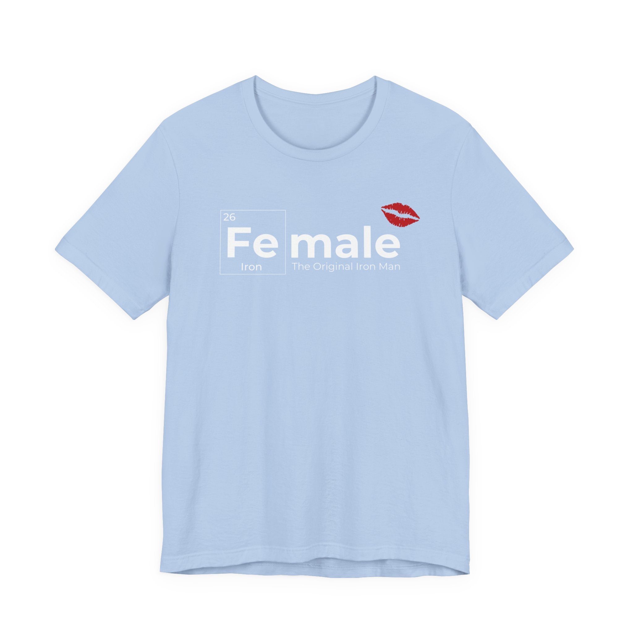 T-Shirt Fe-male The Original Iron Man Unisex Jersey Short Sleeve Tee