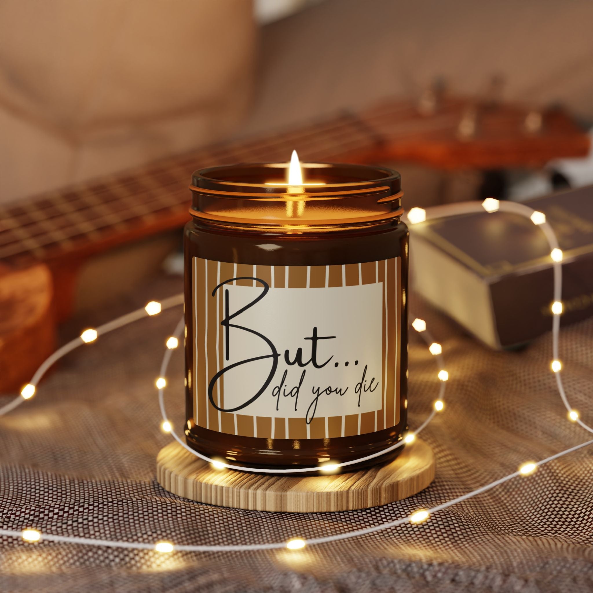 But…Did You Die? Scented Soy Candle — Amber Jar (Multiple Sizes)