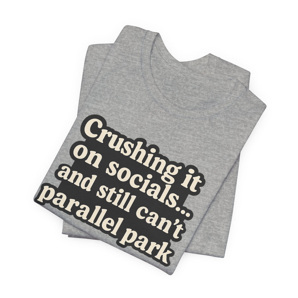 Funny Crushin' It T-Shirt