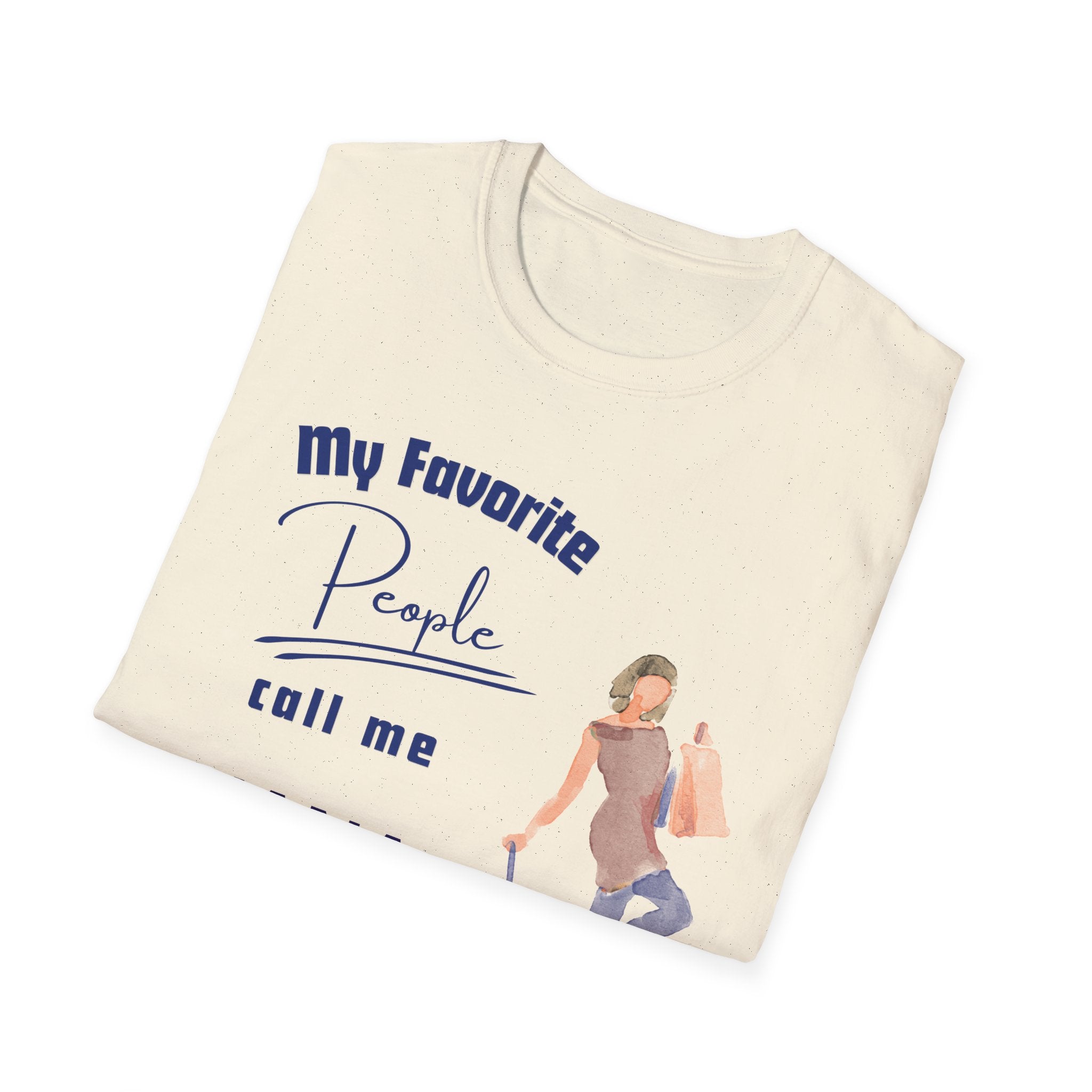 "My Favourite People Call Me…. Because Grandma is for old people” Grandma T-shirt Gift