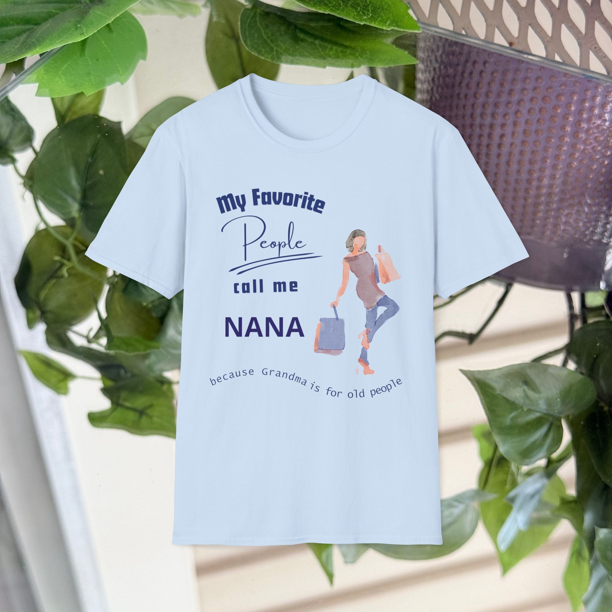 "My Favourite People Call Me…. Because Grandma is for old people” Grandma T-shirt Gift