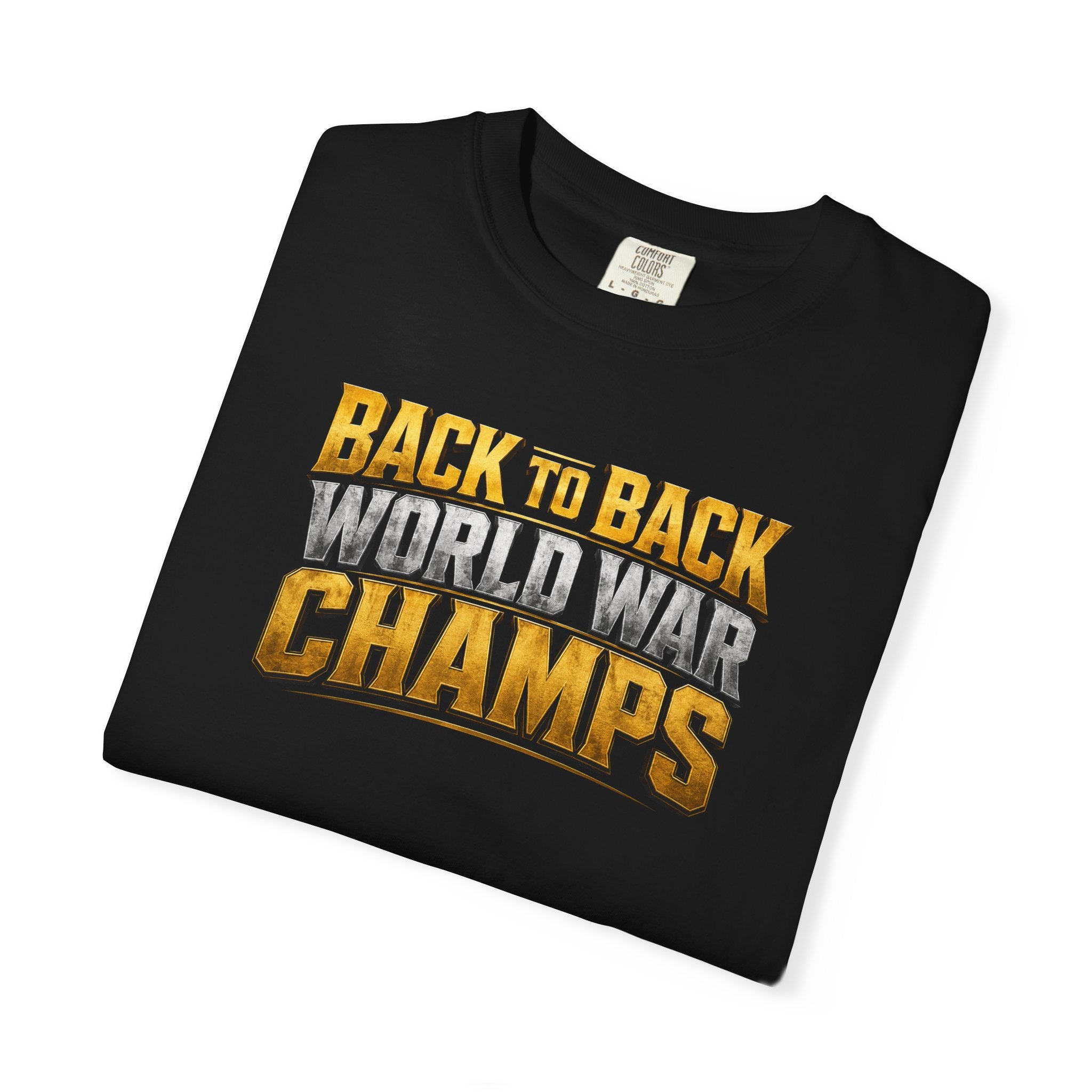Back to Back World War Champs T-Shirt