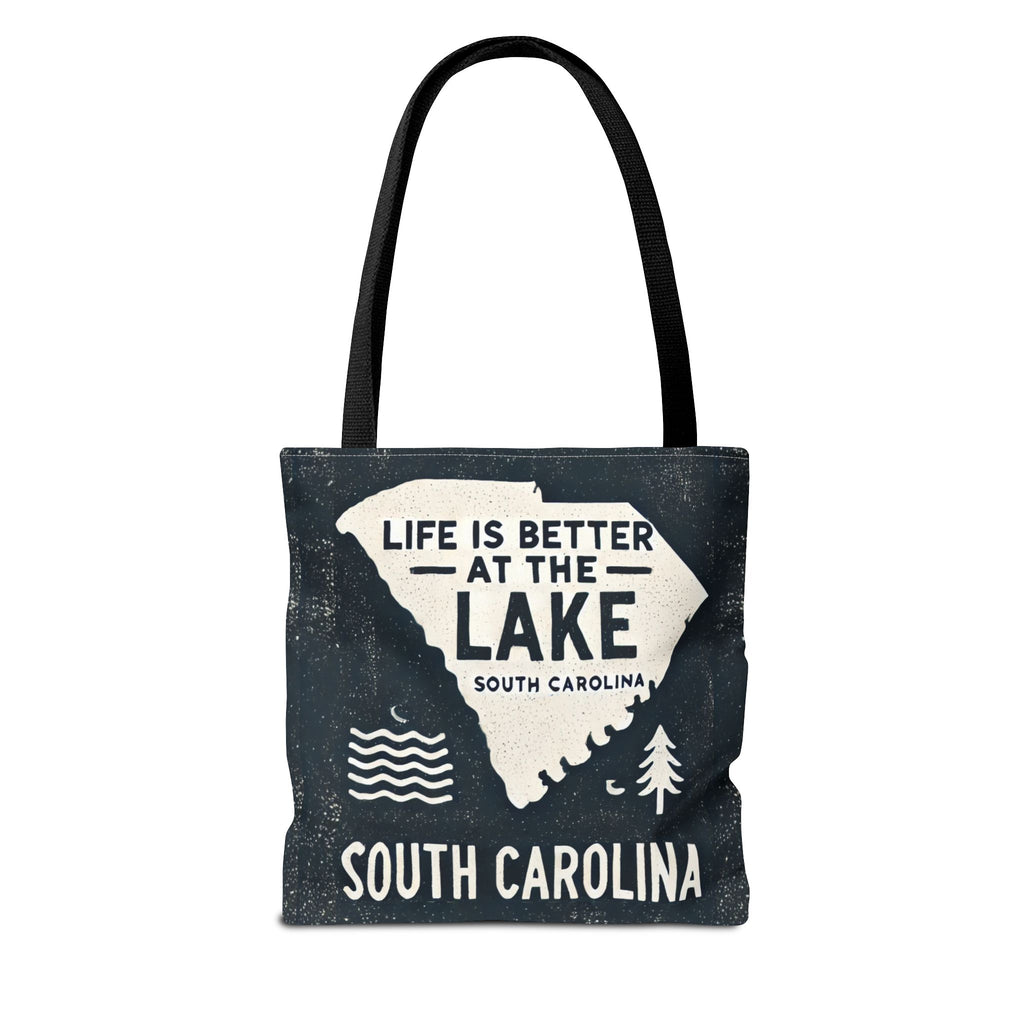 Life Is Better at the Lake South Carolina Tote Bag