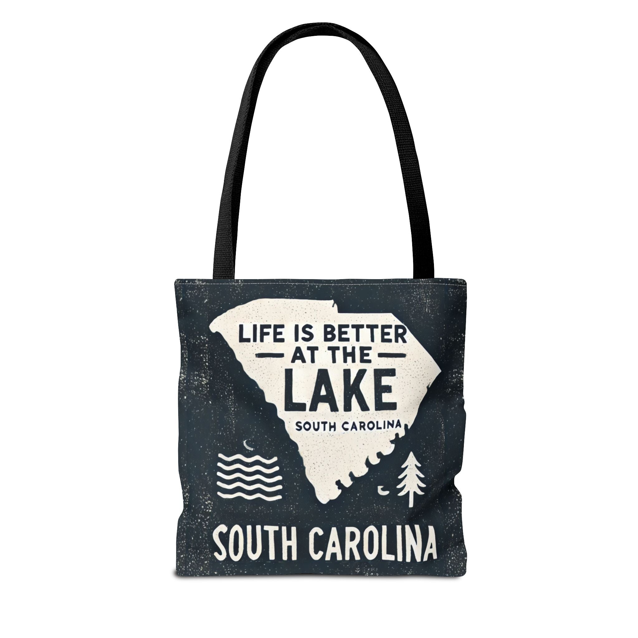 Life Is Better at the Lake South Carolina Tote Bag