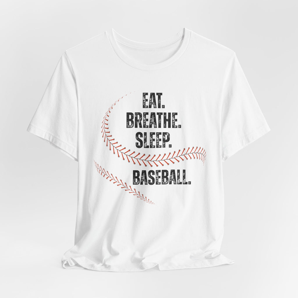 Baseball T-Shirt - Eat, Breathe, Sleep