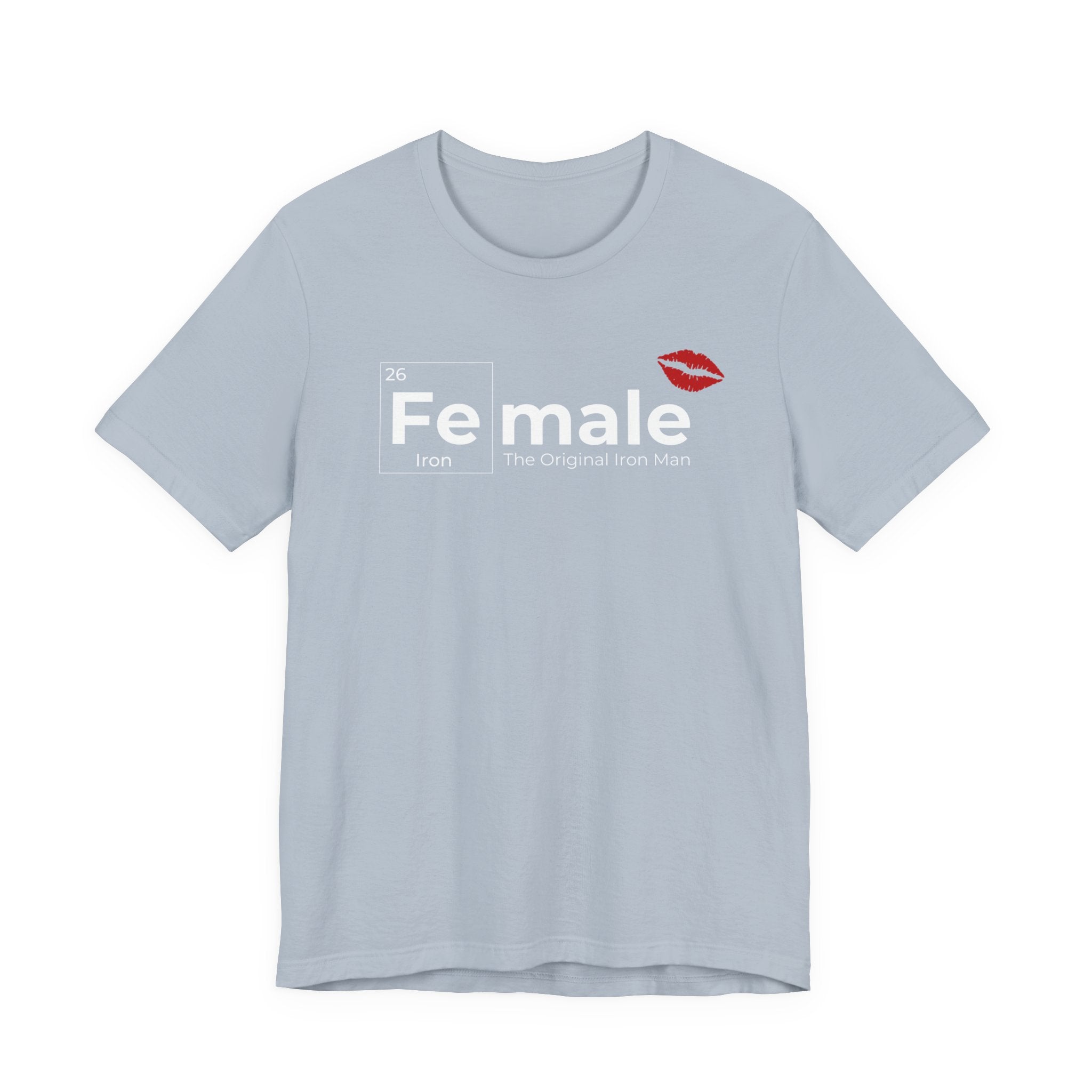 T-Shirt Fe-male The Original Iron Man Unisex Jersey Short Sleeve Tee