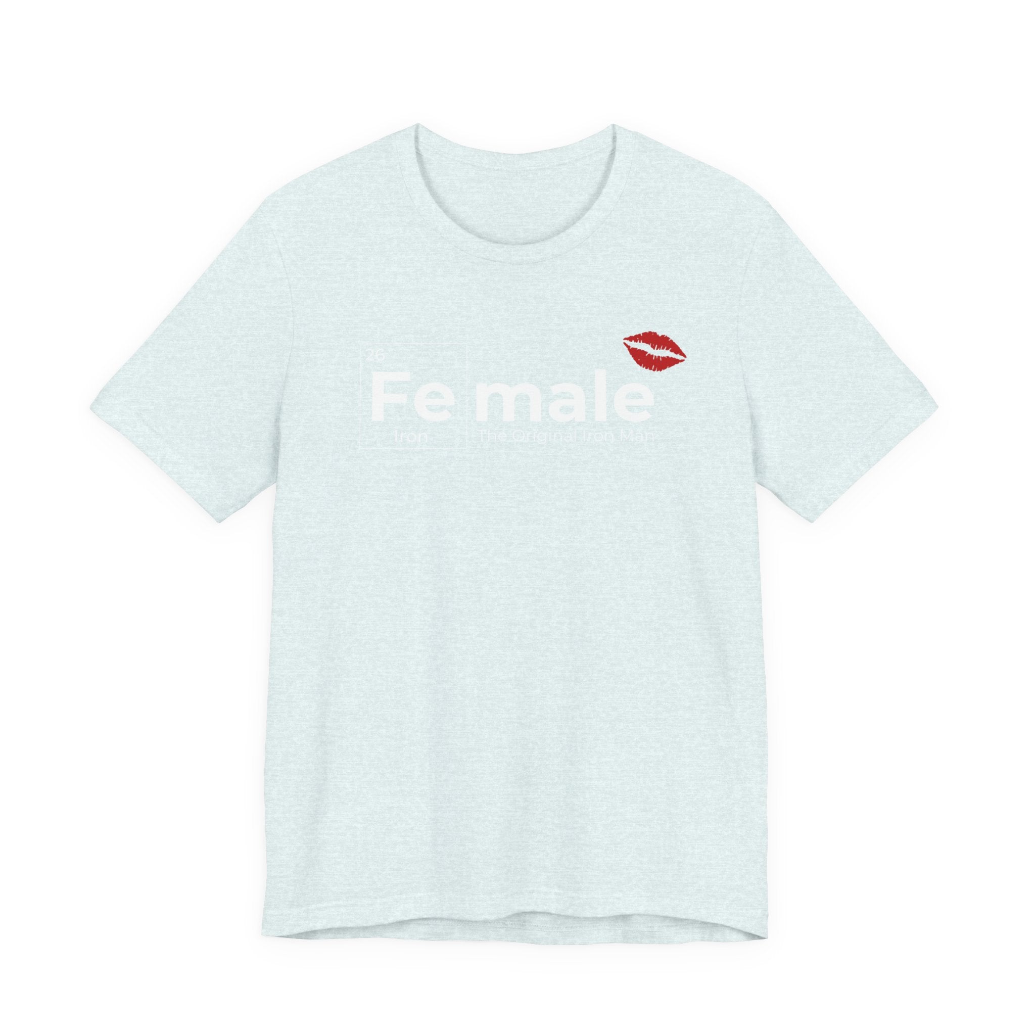 T-Shirt Fe-male The Original Iron Man Unisex Jersey Short Sleeve Tee