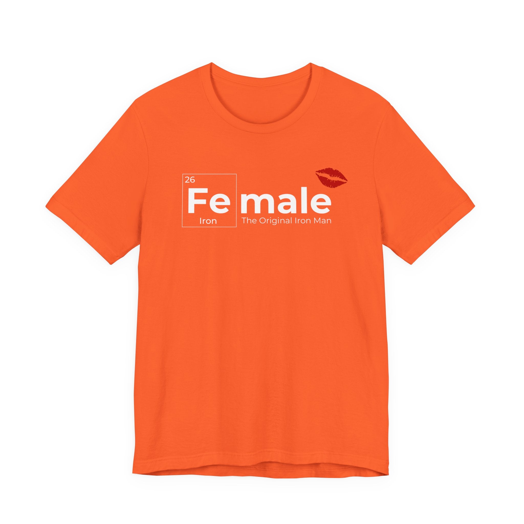T-Shirt Fe-male The Original Iron Man Unisex Jersey Short Sleeve Tee