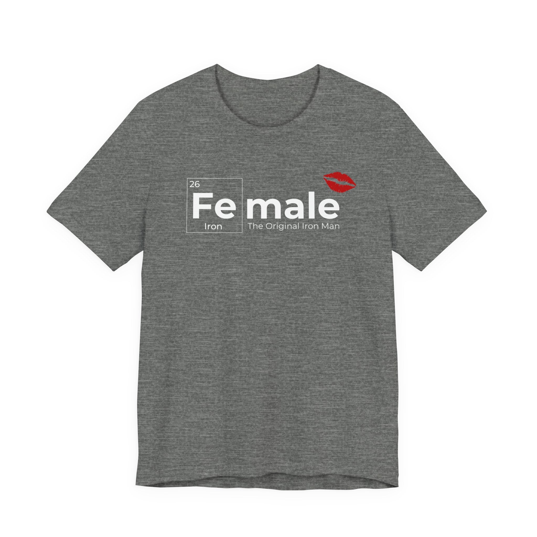 T-Shirt Fe-male The Original Iron Man Unisex Jersey Short Sleeve Tee