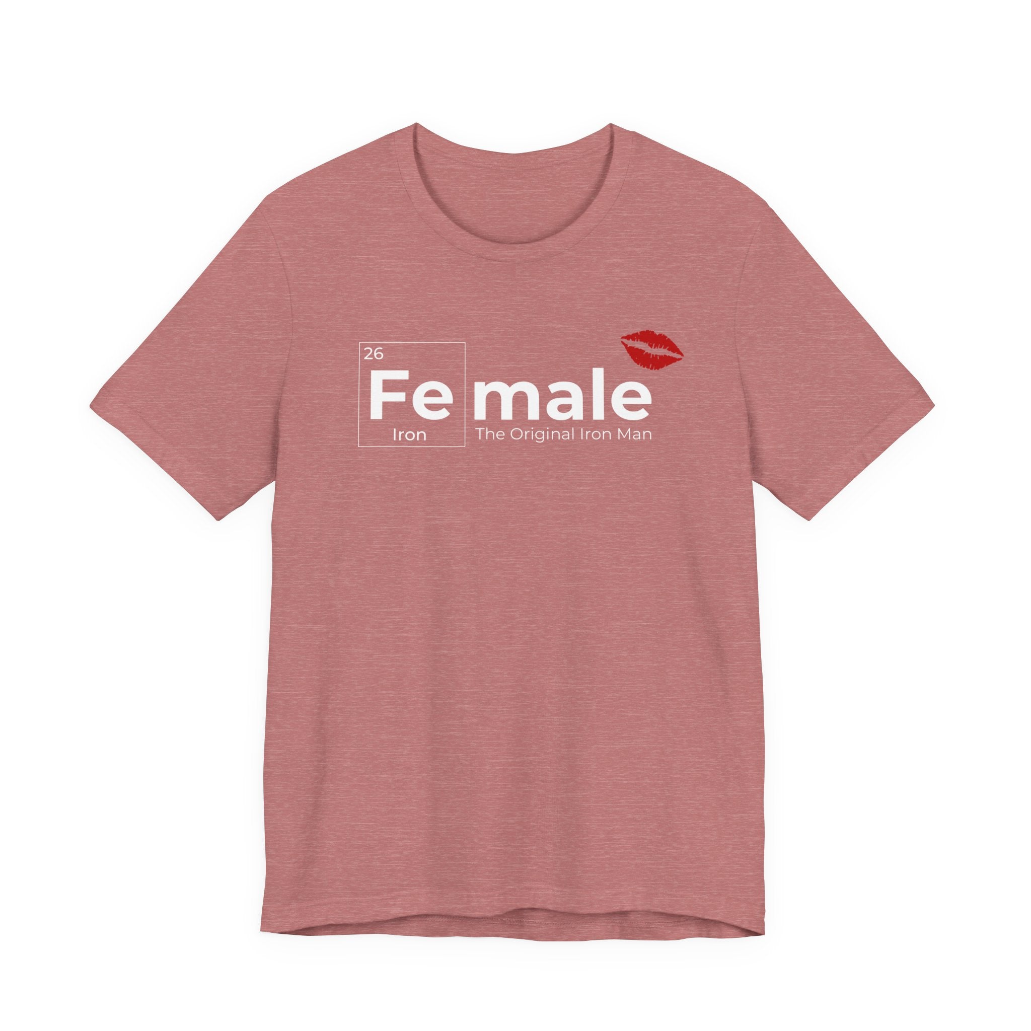 T-Shirt Fe-male The Original Iron Man Unisex Jersey Short Sleeve Tee
