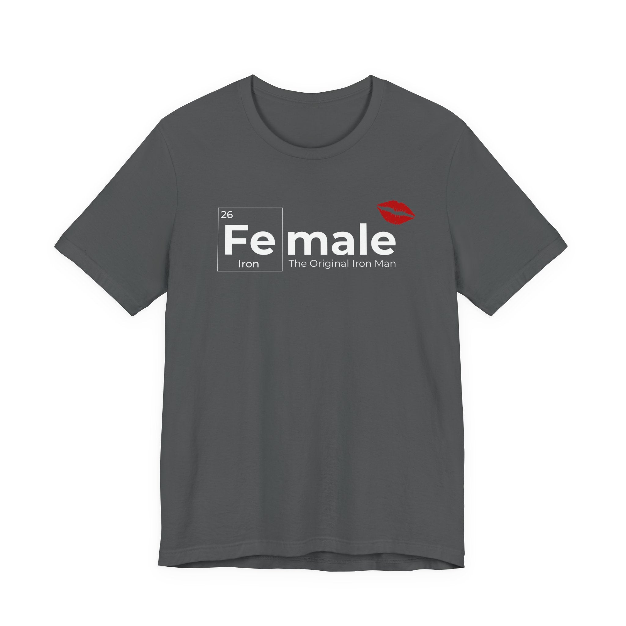 T-Shirt Fe-male The Original Iron Man Unisex Jersey Short Sleeve Tee