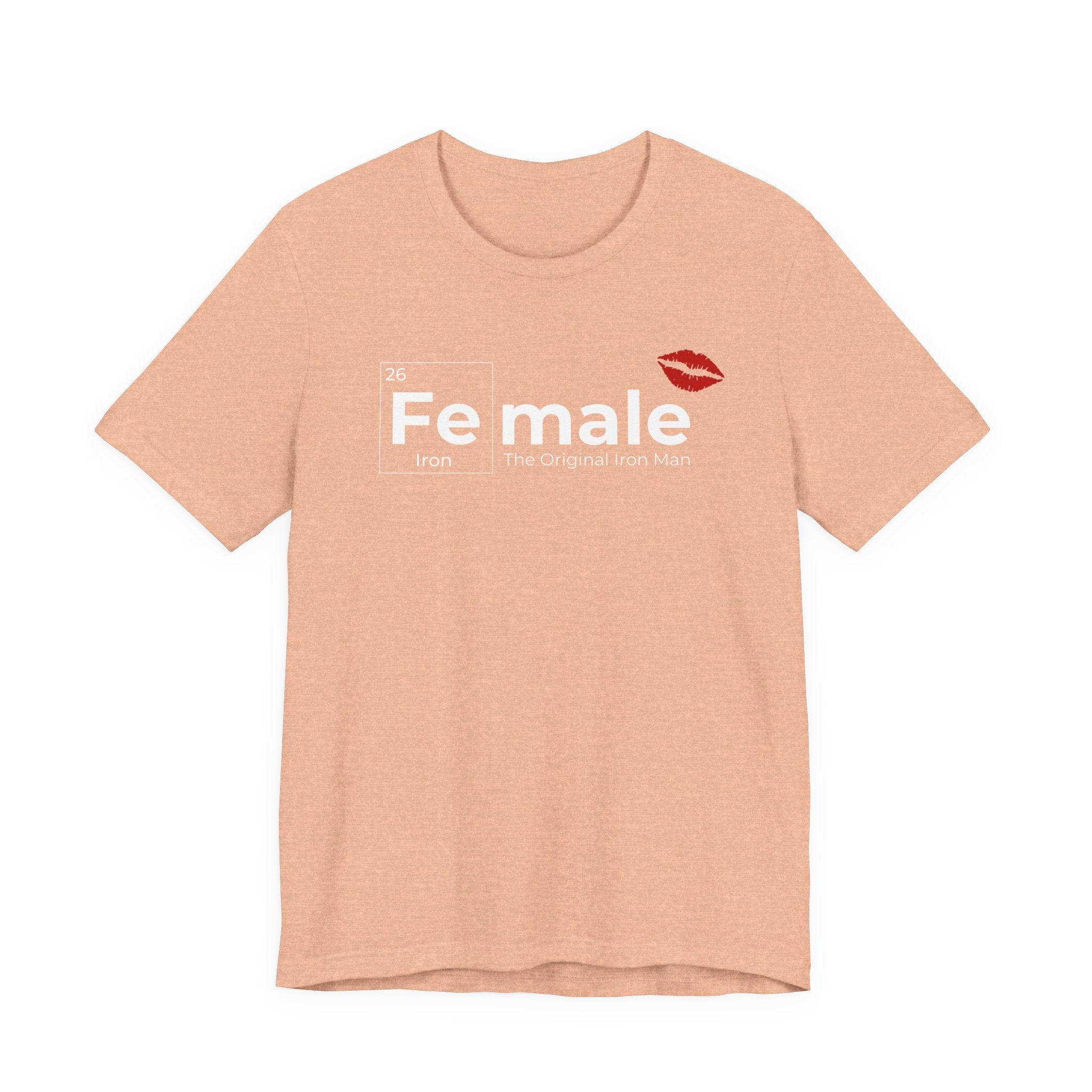 T-Shirt Fe-male The Original Iron Man Unisex Jersey Short Sleeve Tee