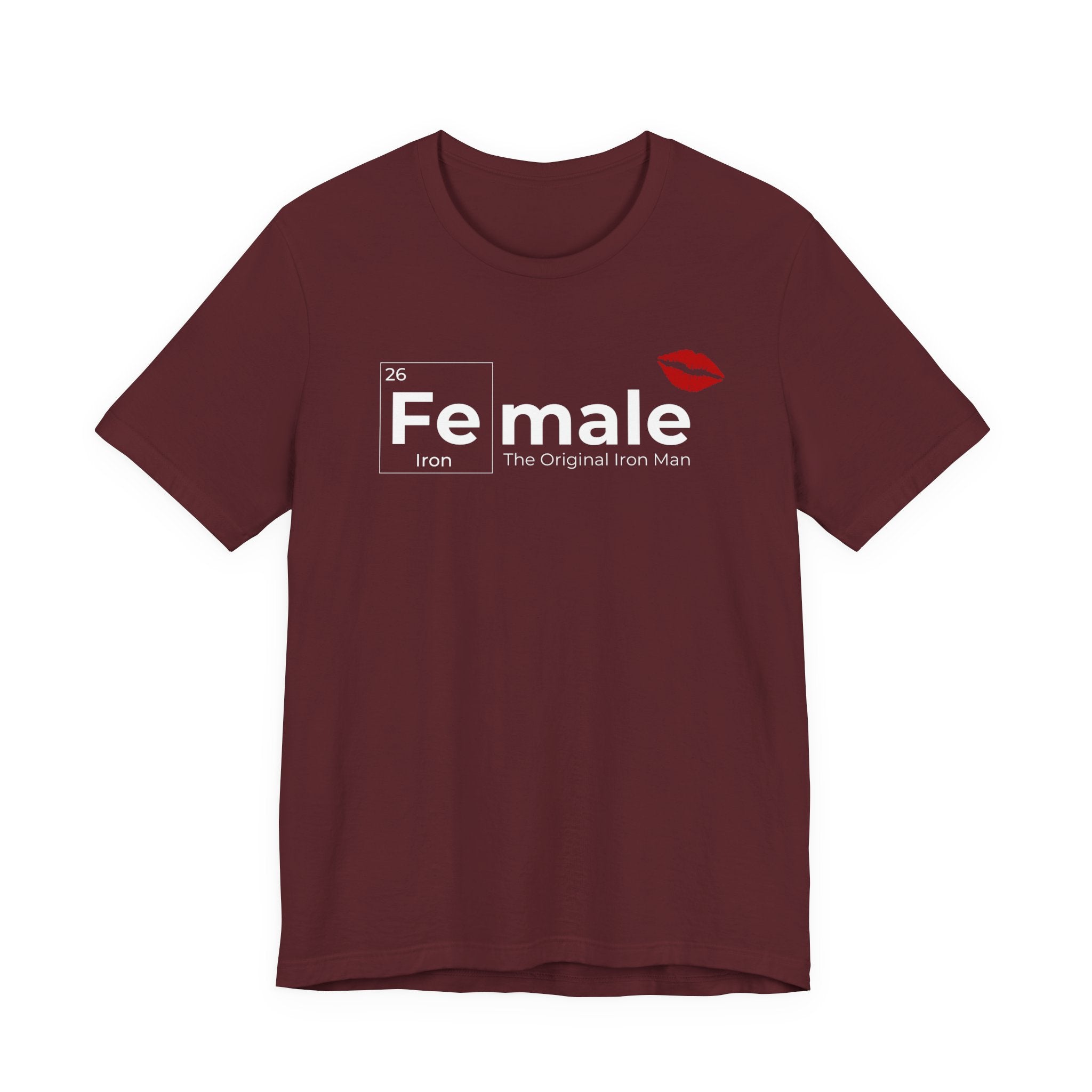 T-Shirt Fe-male The Original Iron Man Unisex Jersey Short Sleeve Tee