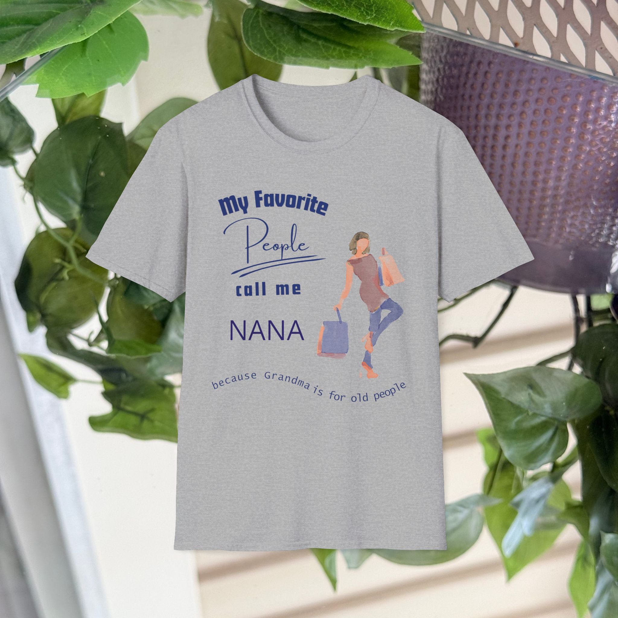 "My Favourite People Call Me…. Because Grandma is for old people” Grandma T-shirt Gift