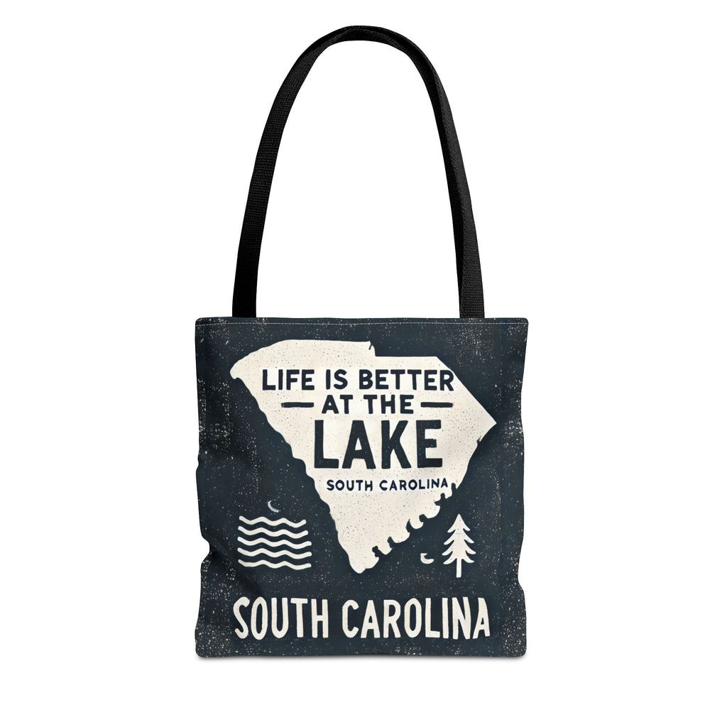 Life Is Better at the Lake South Carolina Tote Bag