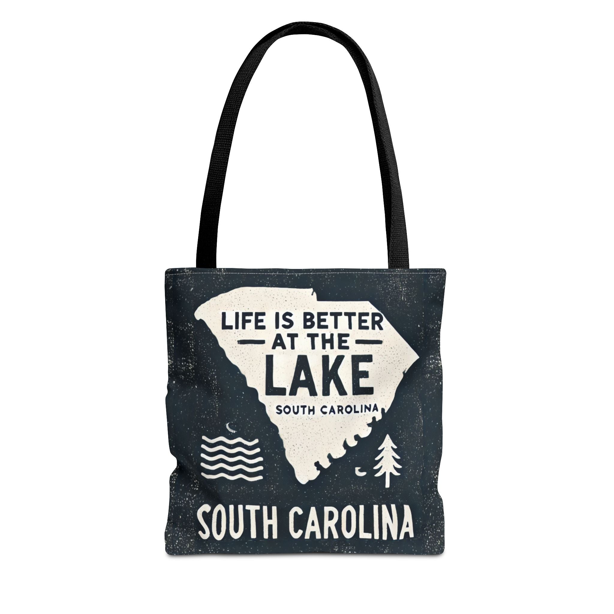 Life Is Better at the Lake South Carolina Tote Bag