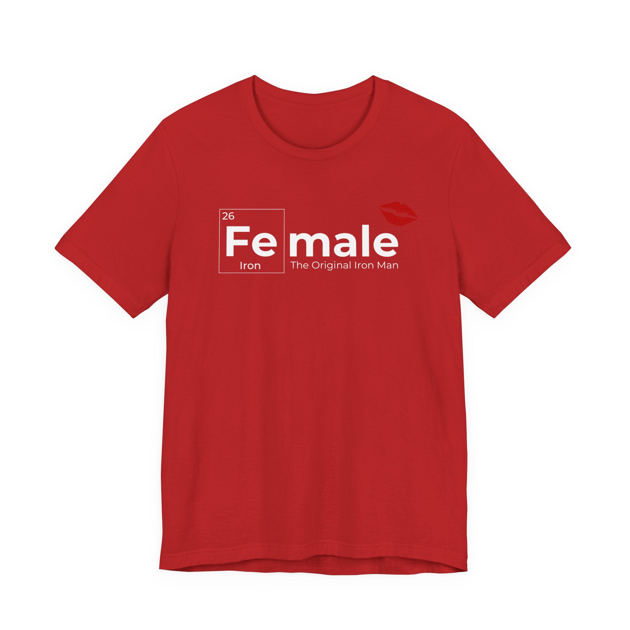 T-Shirt Fe-male The Original Iron Man Unisex Jersey Short Sleeve Tee