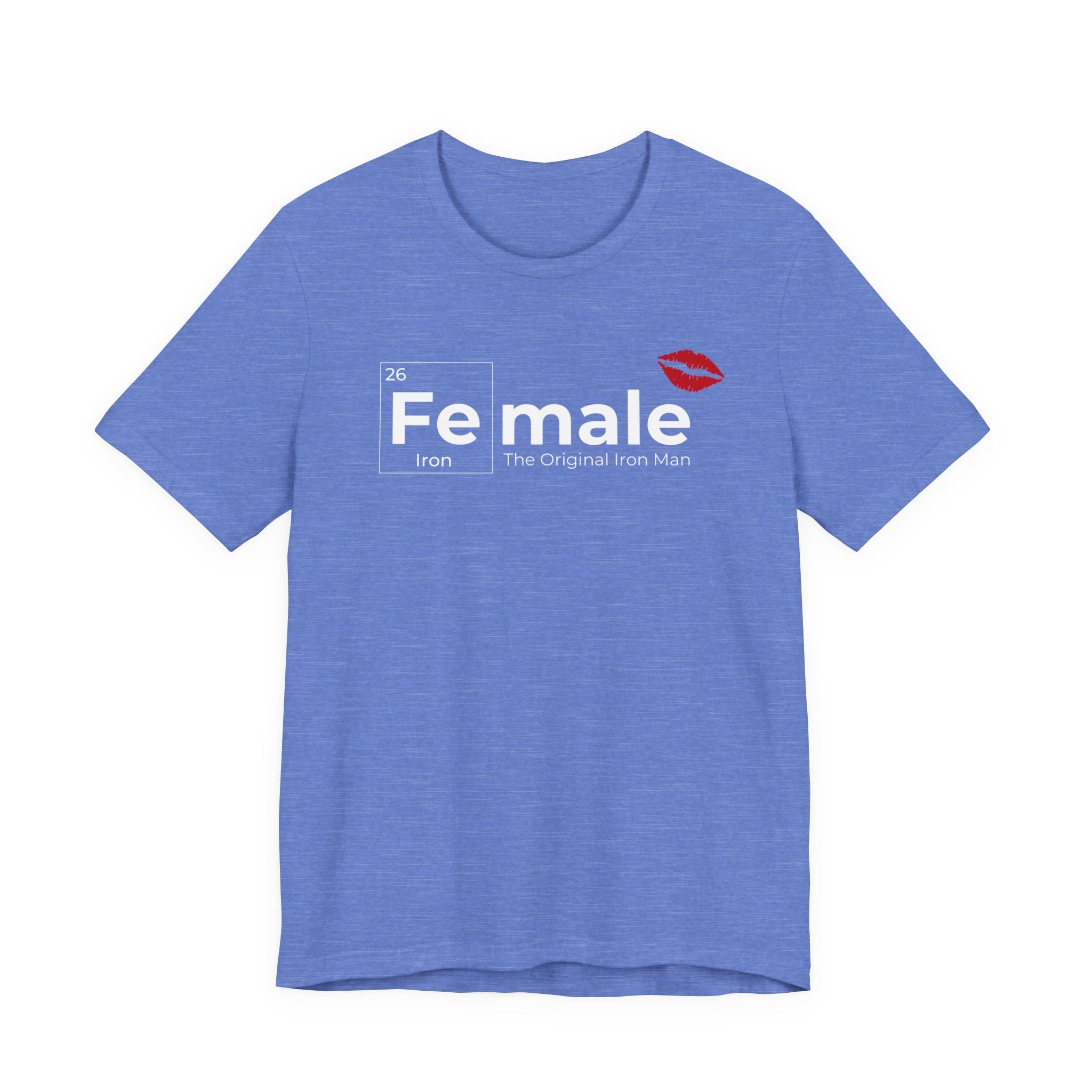 T-Shirt Fe-male The Original Iron Man Unisex Jersey Short Sleeve Tee