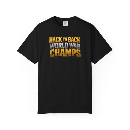 Back to Back World War Champs T-Shirt